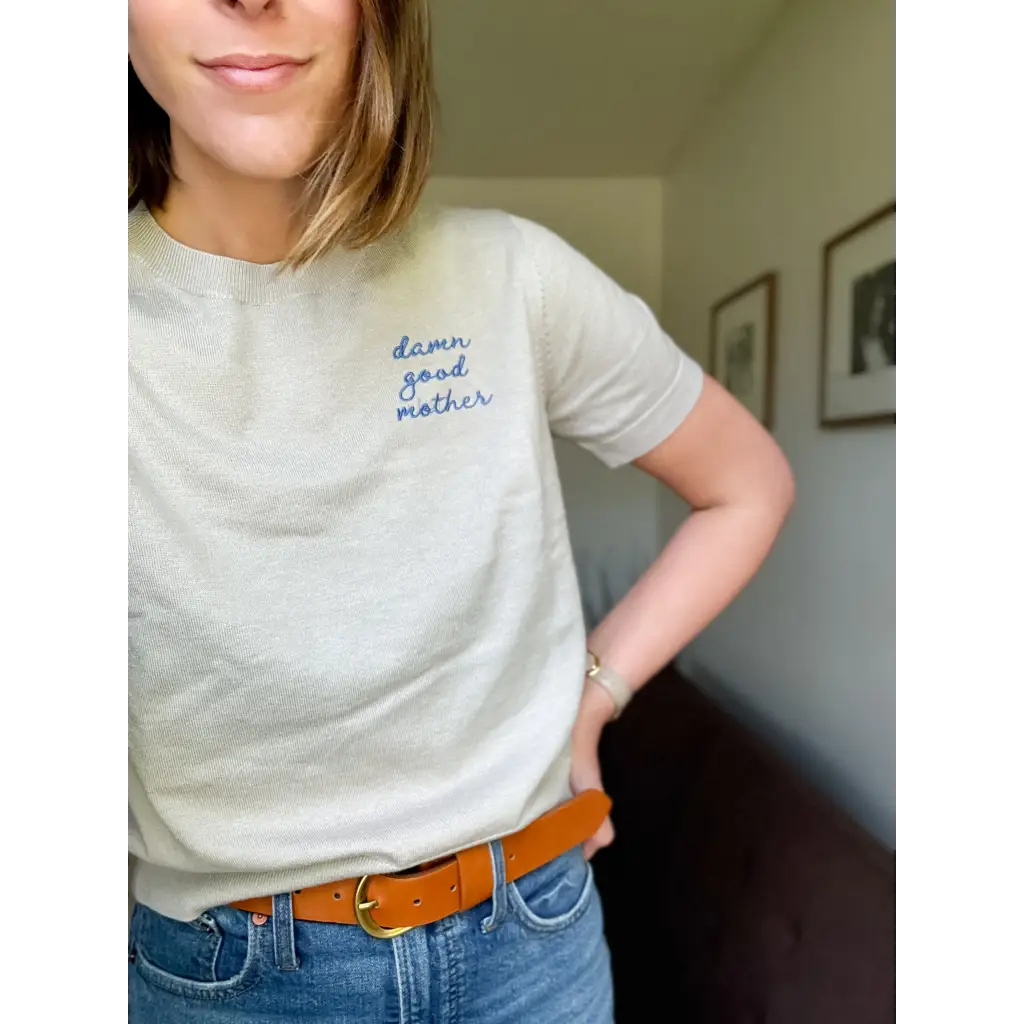 D*mn Good Mother Sweater Tee