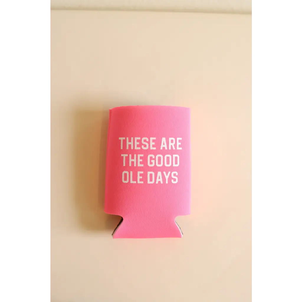These Are The Good Ole Days Regular Can Koozie