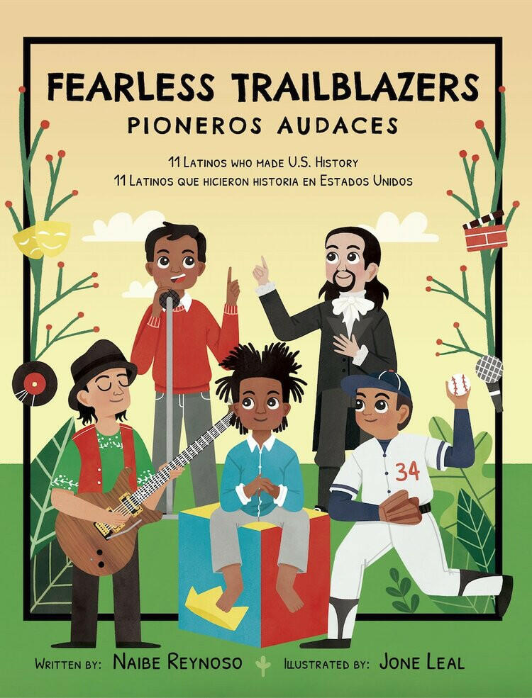 Fearless Trailblazers: 11 Latinos who made U.S. History Children's Books Con Todo Press