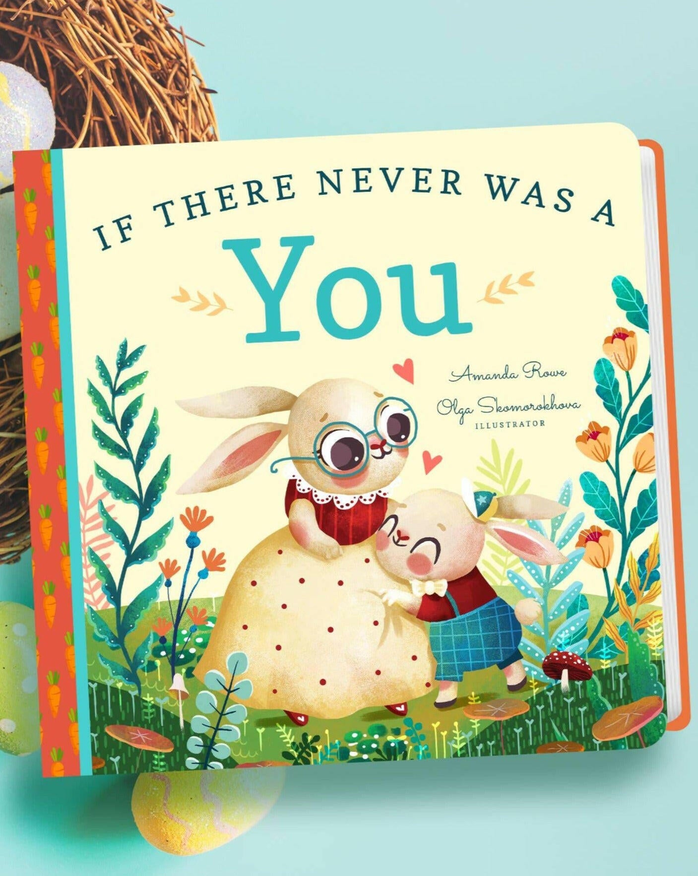 If There Never Was A You Children's Book Familius, LLC