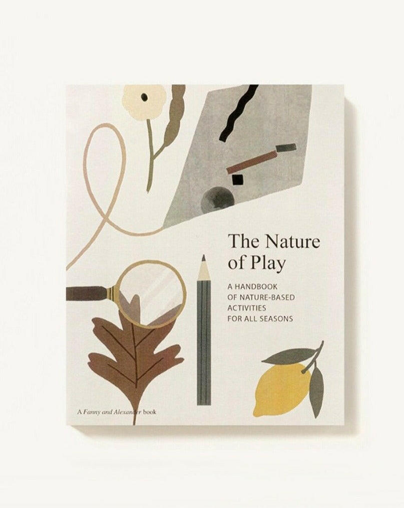 The Nature of Play Children's Book Fanny & Alexander