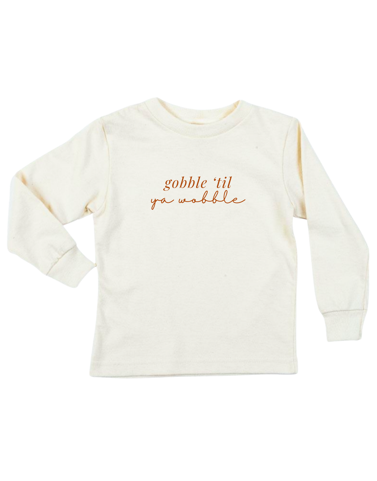 Gobble 'Til Ya Wobble Organic Kids T-Shirt Long Sleeve