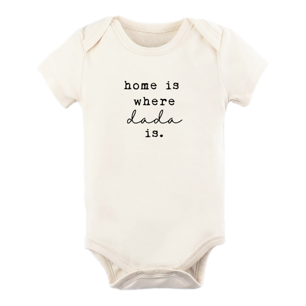 Home is Where Dada Is - Organic Cotton Bodysuit