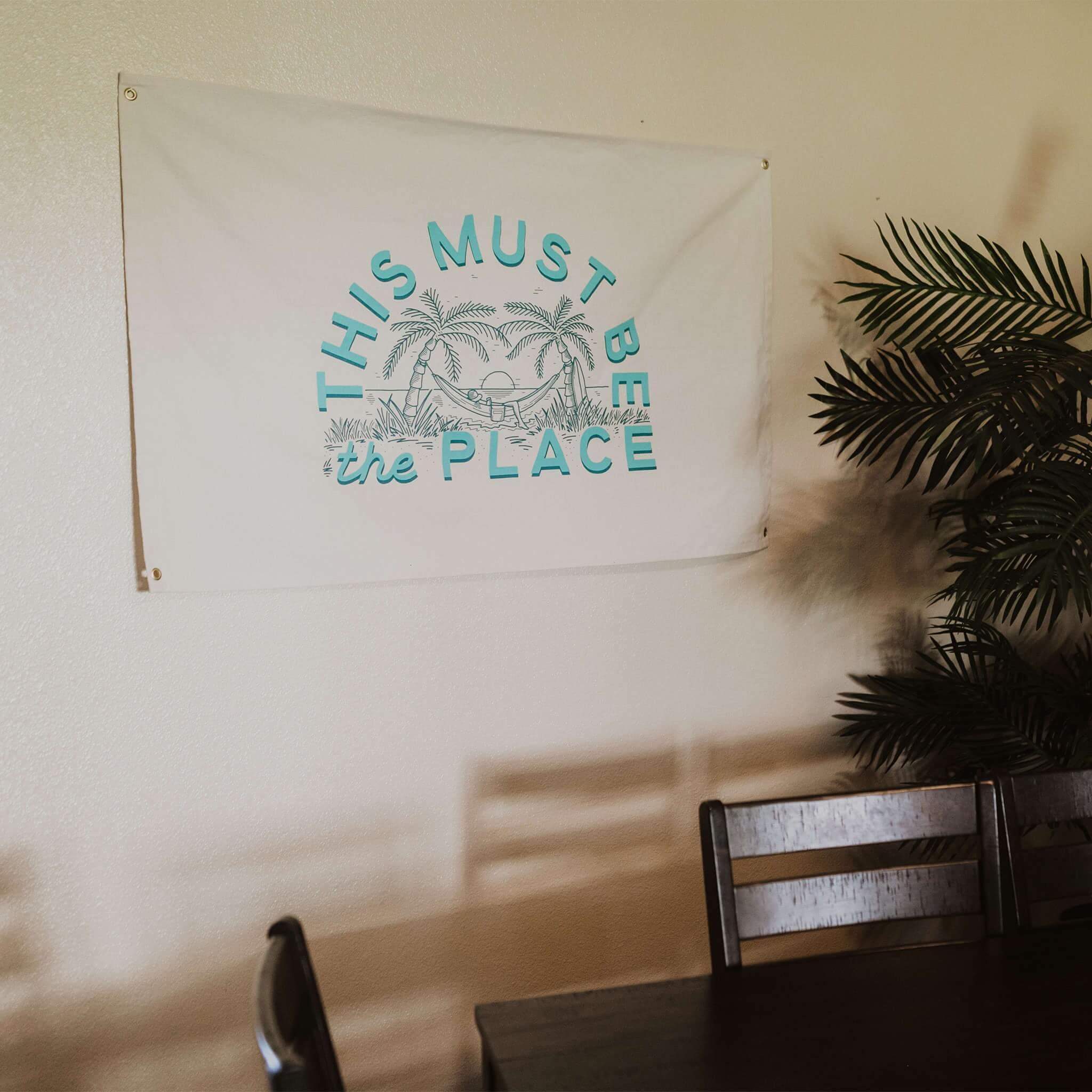 This Must Be The Place Canvas Flag