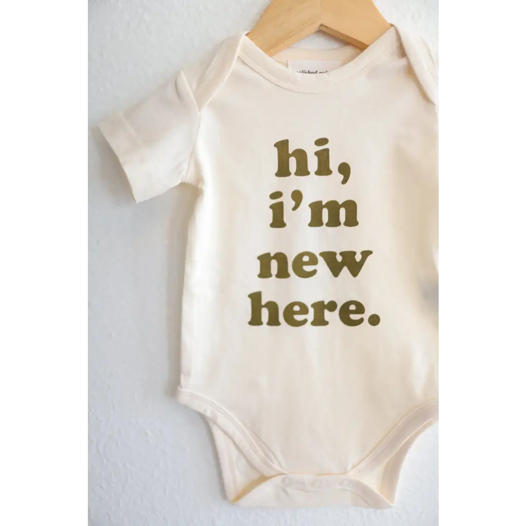 Hi, I’m New Here Baby Onesie in Fir Green