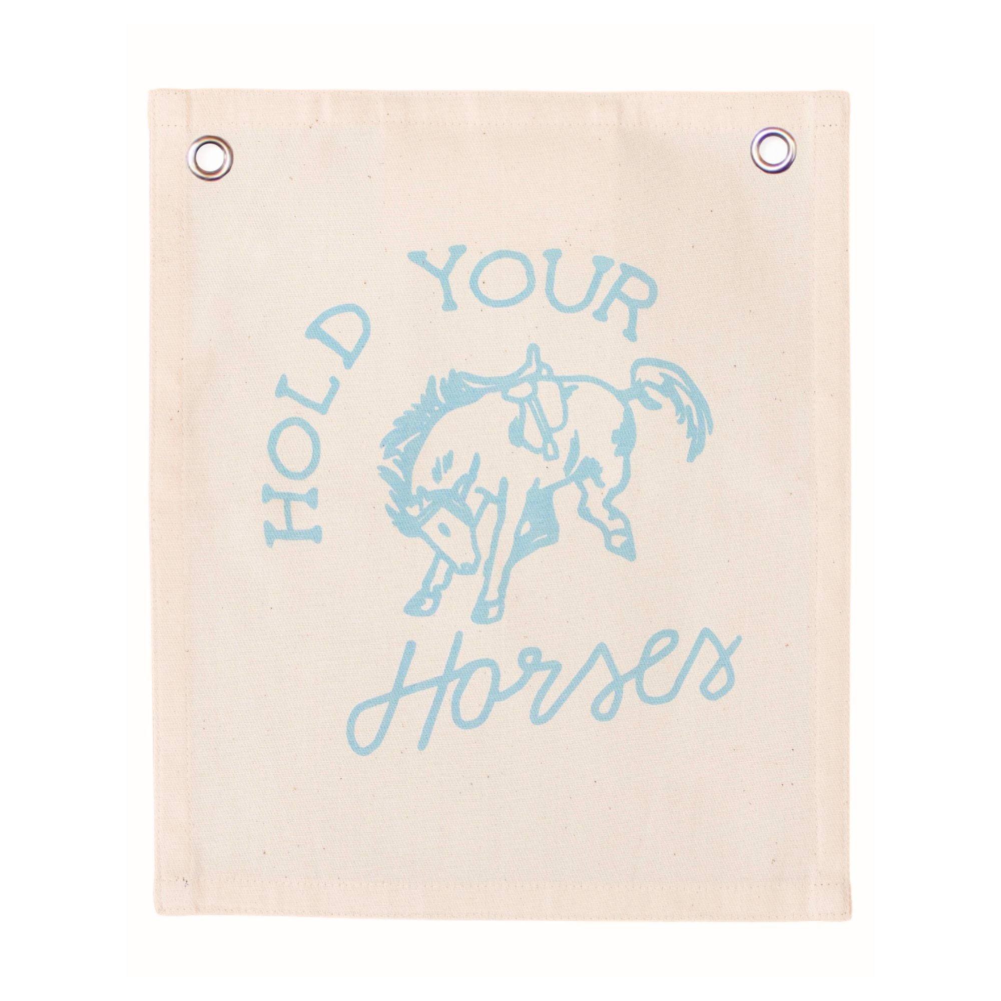 hold your horses banner