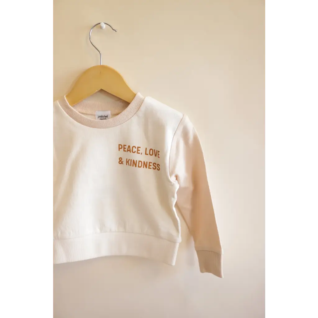 Peace, Love and Kindness Pullover | Baby