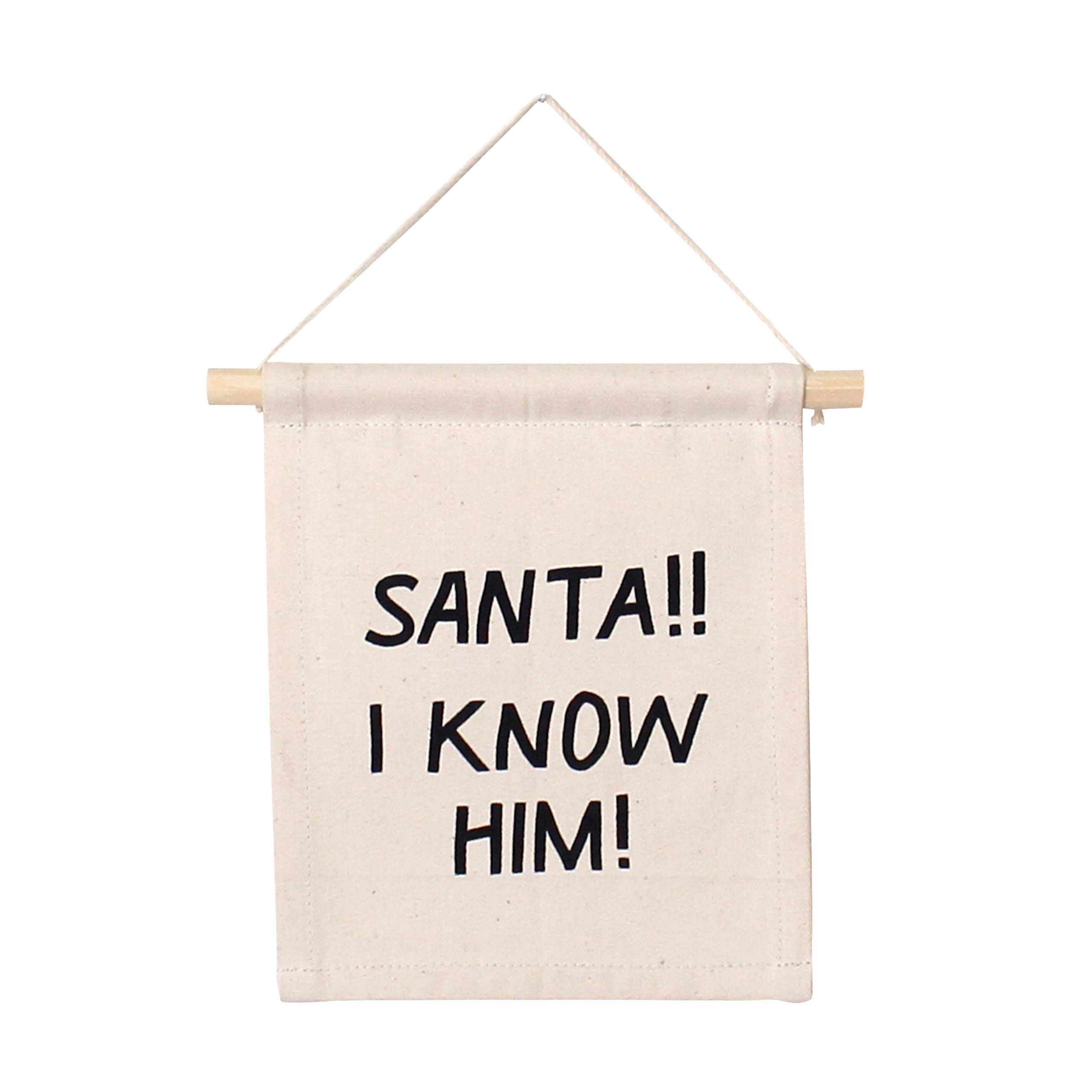 santa I know him hang sign