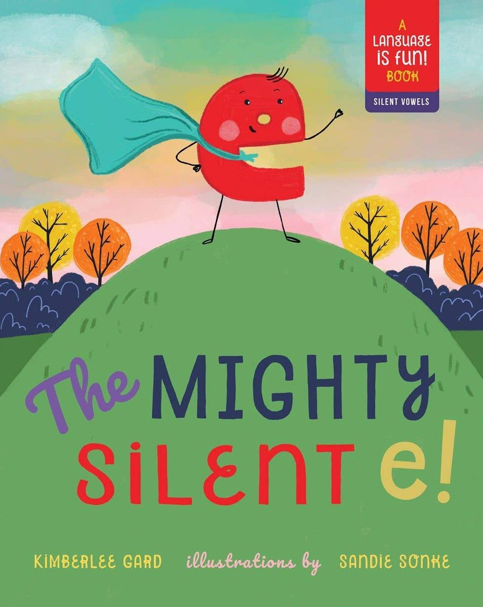 The Mighty Silent E Children's Books Familius, LLC   