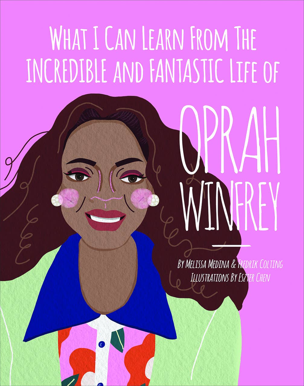 What I Can Learn from the Incredible Life of Oprah Winfrey  Moppet Books   