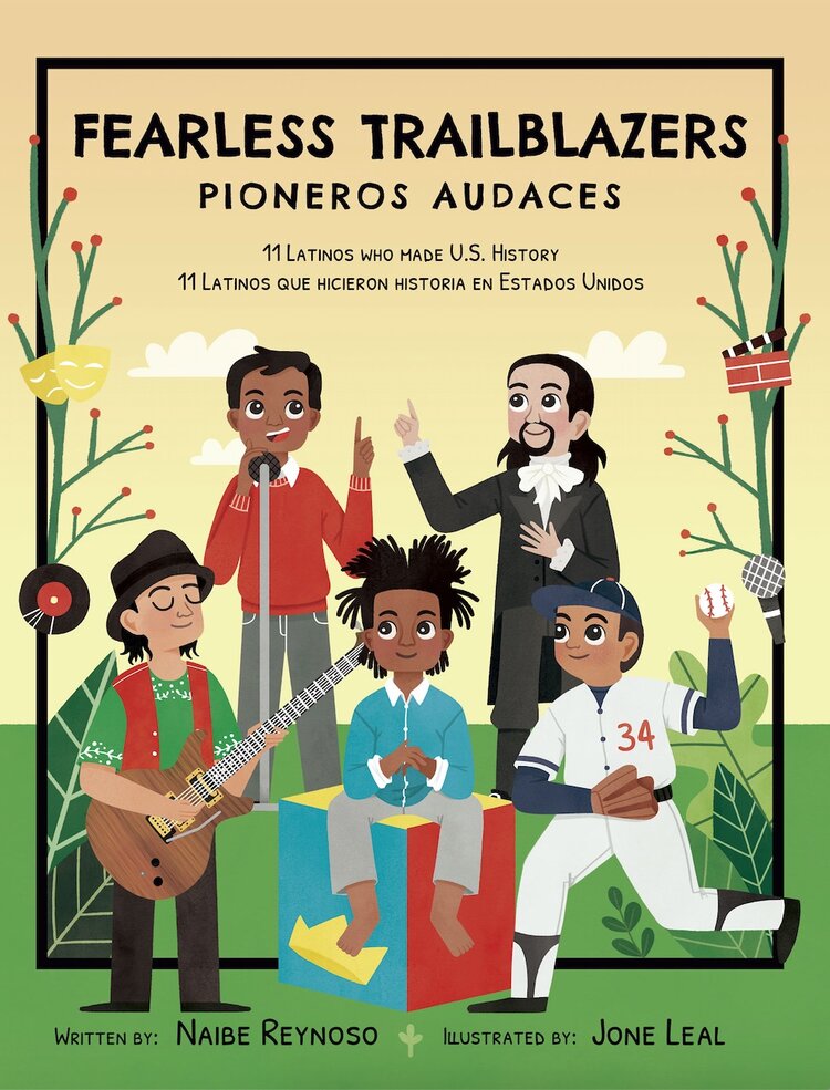 Fearless Trailblazers: 11 Latinos who made U.S. History Children's Books Con Todo Press   